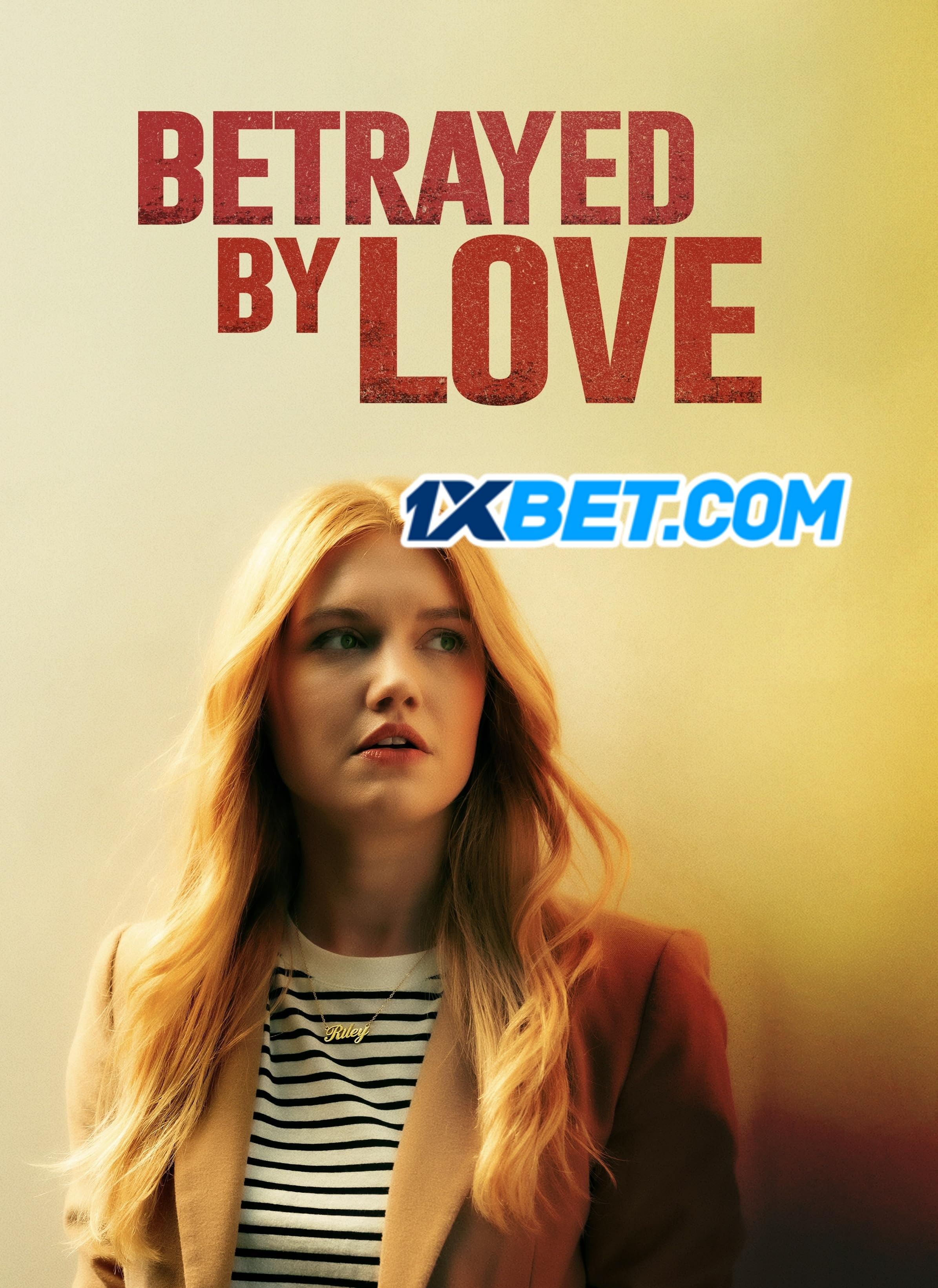 Betrayed by Love (2024) Hindi HQ Dubbed Full Movie HDRip