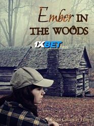 Ember in the Woods (2023) Hindi HQ Dubbed Full Movie WEBRip