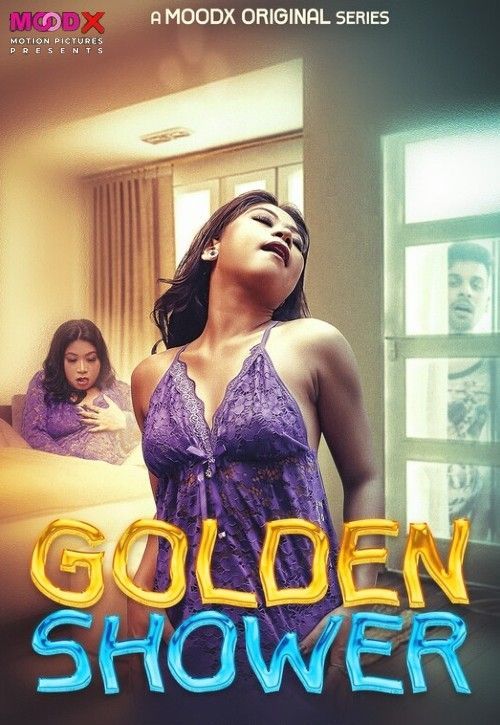 Golden Shower (2024) Hindi MoodX Short Film HDRip