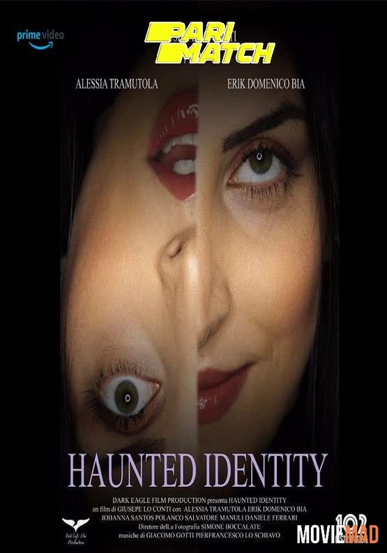 Haunted Identity 2021 Hindi (Voice Over) Dubbed WEBRip Full Movie 720p 480p