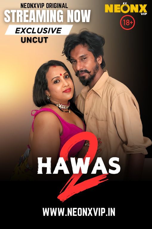 Hawas 2 (2025) Hindi NeonX Short Films HDRip