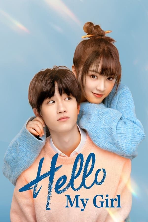 Hello My Girl  (2022) (Season 1 Complete) Hindi Dubbed Series HDRip