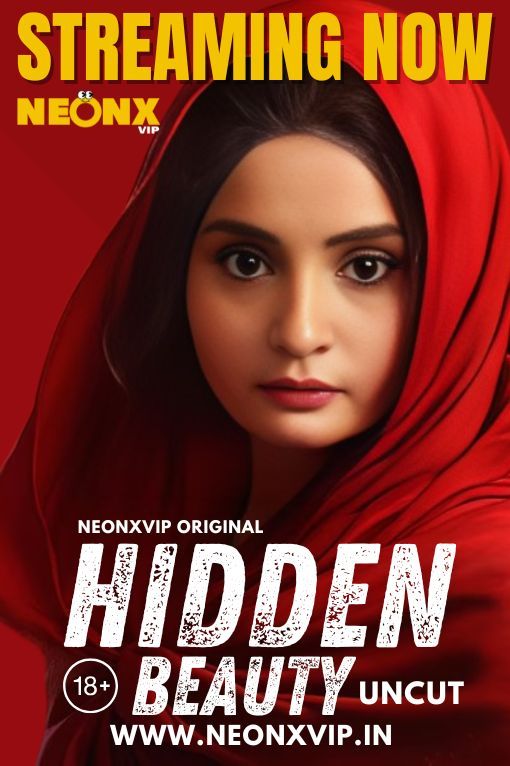 Hidden Beauty (2024) Hindi NeonX Short Films HDRip