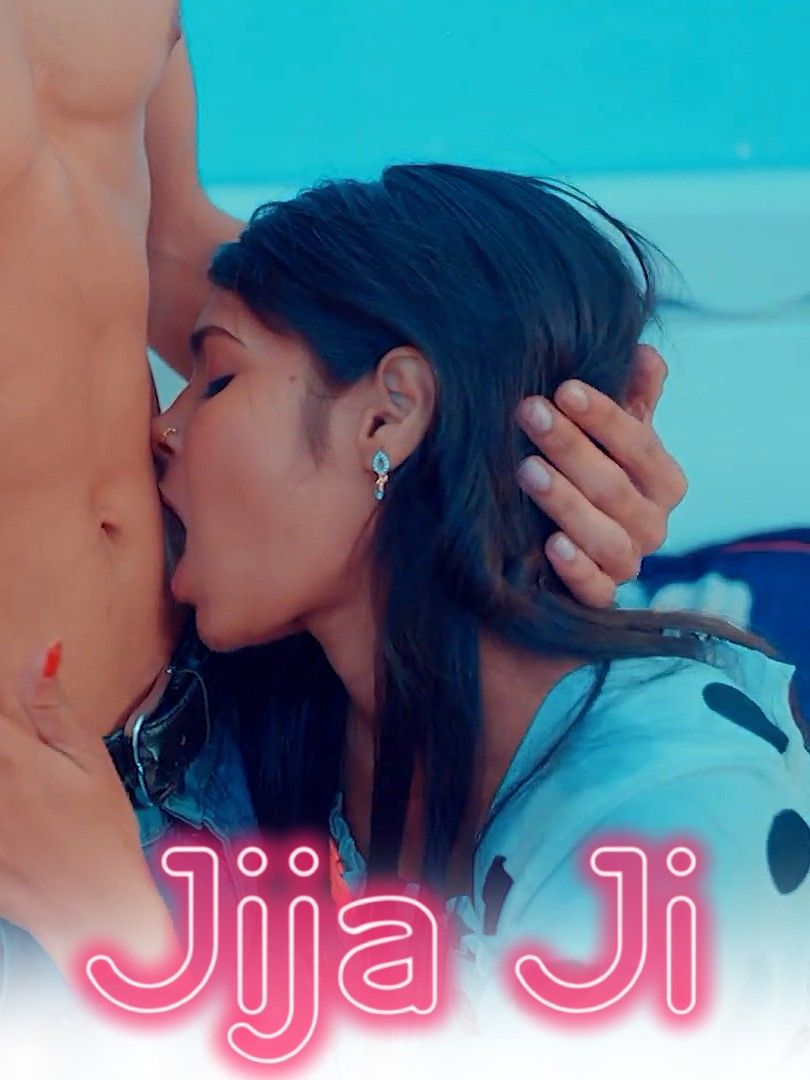 Jija Ji (2024) UNRATED HDRip Hindi Short Film HDRip