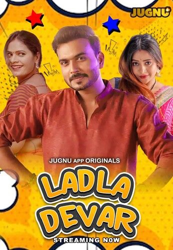 Ladla Devar (2024) Hindi Season 01 Part 01 Jugnu WEB Series HDRip