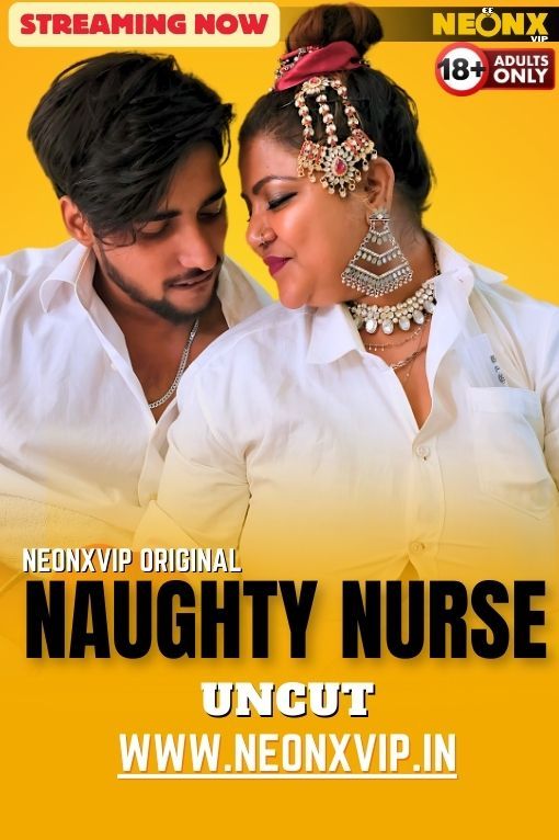 Naughty Nurse (2024) Hindi NeonX Short Films HDRip