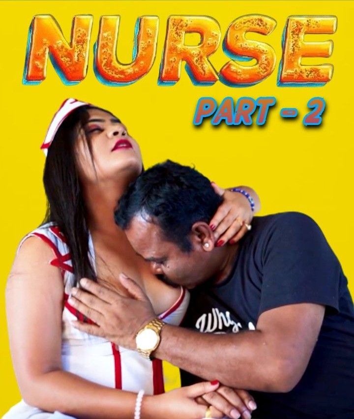 Nurse Part 2 (2023) Hindi Fugi Short Films HDRip 720p 480p