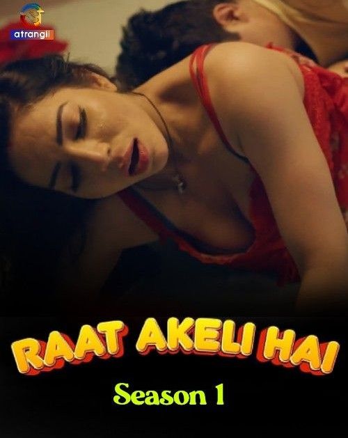 Raat Akeli Hai S01 (2023) Hindi Atrangii Web Series HDRip 720p 480p