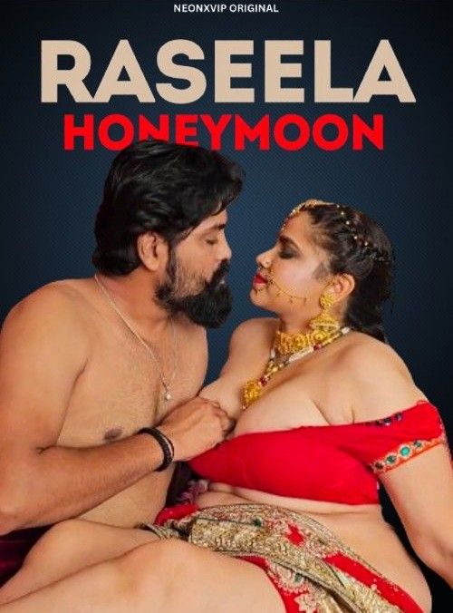 Raseela Honeymoon (2024) Hindi NeonX Short Film HDRip