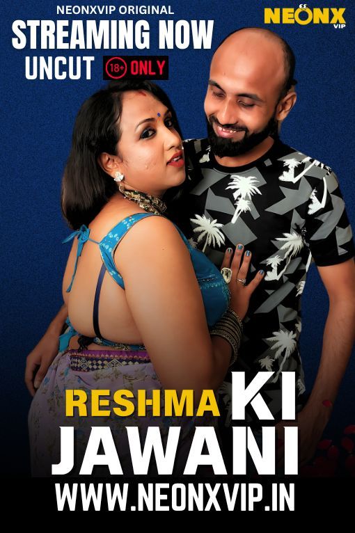 Reshma Ki Jawani (2025) Hindi NeonX Short Films HDRip