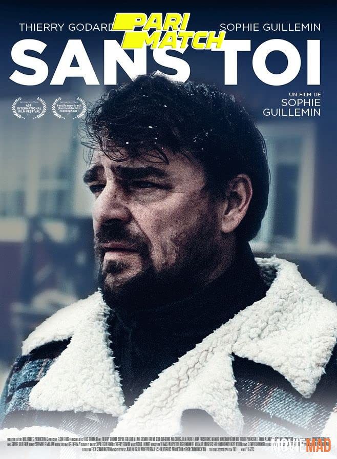 Sans toi (2021) Hindi (Voice Over) Dubbed CAMRip Full Movie 720p 480p