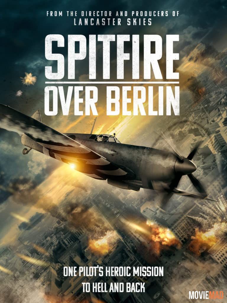 Spitfire Over Berlin 2022 Telegu (Voice Over) Dubbed WEBRip Full Movie 720p 480p