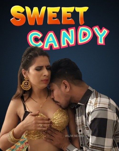 Sweet Candy (2023) Hindi NeonX Short Film HDRip 720p 480p