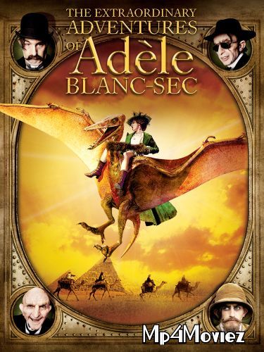 The Extraordinary Adventures Of Adele Blanc-sec (2010) Dual Audio Hindi 480p 720p BluRay