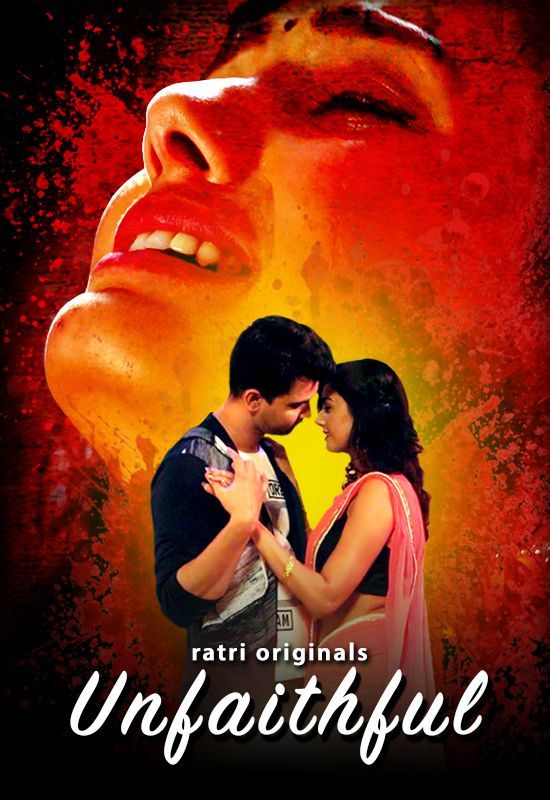 Unfaithful S01 (2023) Hindi Ratri WEB Series HDRip 720p 480p