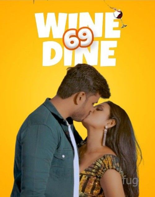 Wine Dine 69 S02E01 (2023) Hindi Fugi Web Series HDRip 720p 480p