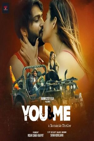 You And Me (2024) Hindi Namasteyflix Short Films